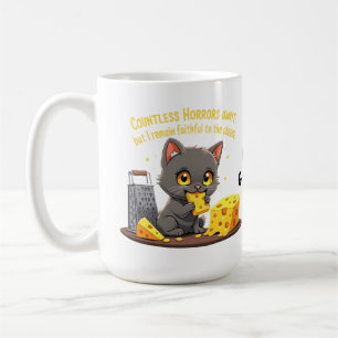 Countless Horrors Await, But I Remain Faithful Coffee Mug