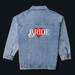 Country Bride Heart Denim Jacket<br><div class="desc">Customize the font style size and colour; customize the colour and size of the heart</div>