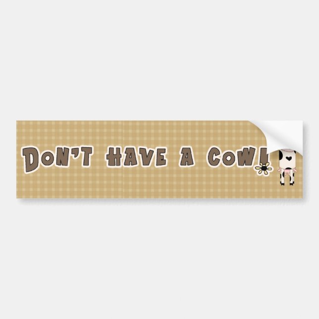 Country Humour Cow Bumper Sticker (Front)