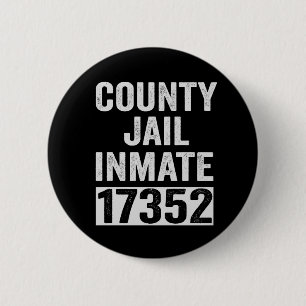 Country Jail Inmate 17352 Funny Halloween Prison 2 Inch Round Button
