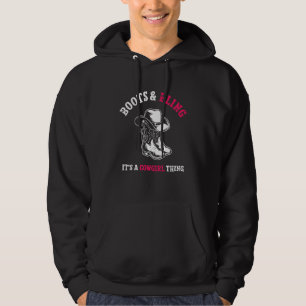 Country Life Western Boots And Bling It's A Cowgir Hoodie