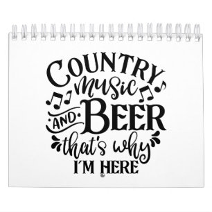 Country Music And Beer Country Music Ideas Calendar