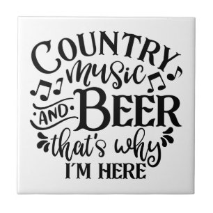 Country Music And Beer Country Music Ideas Tile