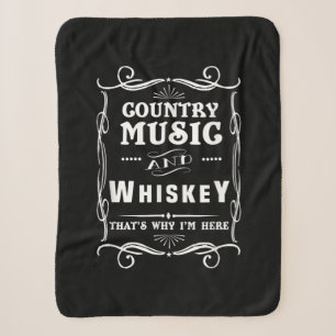 Country Music And Whiskey That's Why I'm Here Sherpa Blanket