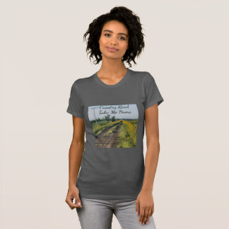 Country Road Me ramener à la maison T-shirt