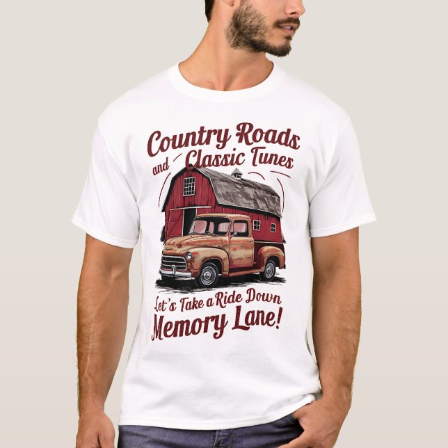 Country Roads and Classic Tunes T-Shirt (Front)