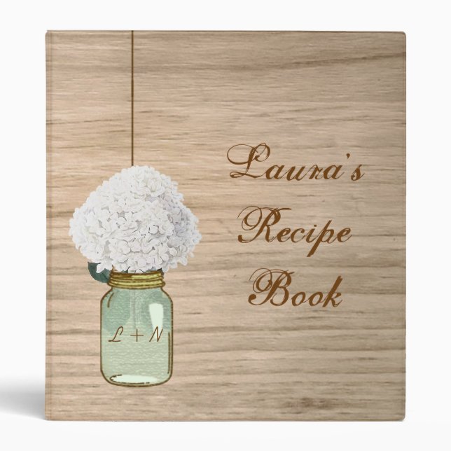 Country Rustic Mason Jar Hydrangea Recipe Binder (Front)