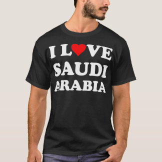 Country Travel Souvenir I Love Saudi Arabia  T-Shirt