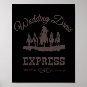 Country Western Wedding Dress Shopping Shirt Brida Poster