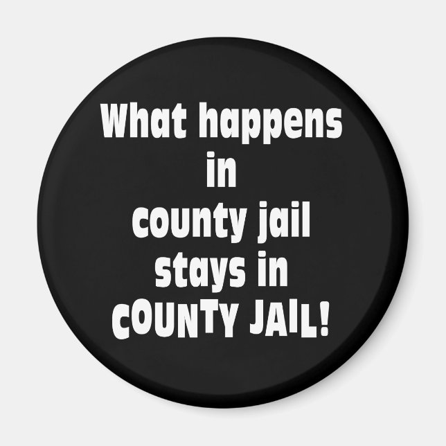 County Jail Magnet (Front)