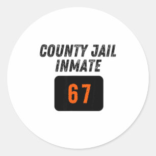 County Jail Prison Inmate 67 Halloween Funny Mens  Classic Round Sticker