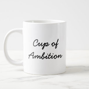 Coupe d'ambition Jumbo Mug (à un côté)