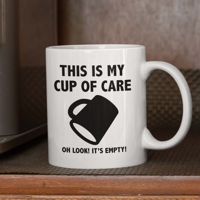Coupe De Soins Mug (This Is My Cup Of Care. Oh Look! It's Empty! Mug)