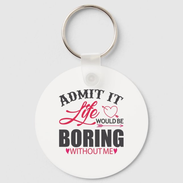 Couple Art Admit It Life Keychain (Front)