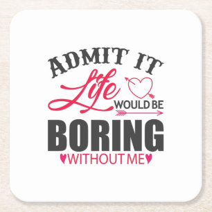 Couple Art Admit It Life Square Paper Coaster