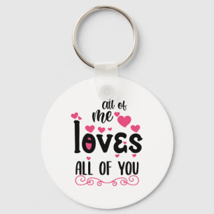 Couple Art All Of Me Loves All Of You Keychain