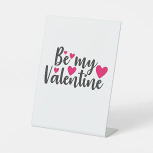 Couple Art Be My Valentine Pedestal Sign