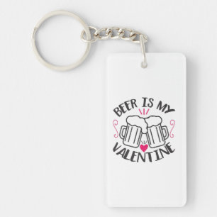 Couple Art Beer Is My Valentine Keychain