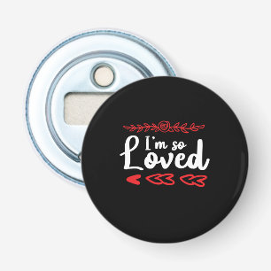 Couple Art I Am So Loved Bottle Opener