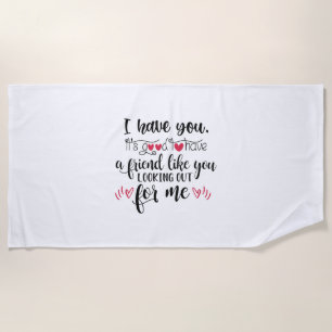 Couple Art I Have You Beach Towel