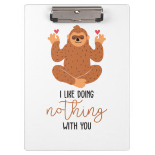 Couple Art I Like Doing Nothing With You Clipboard
