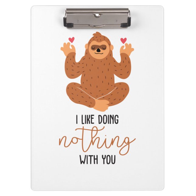 Couple Art I Like Doing Nothing With You Clipboard (Front)