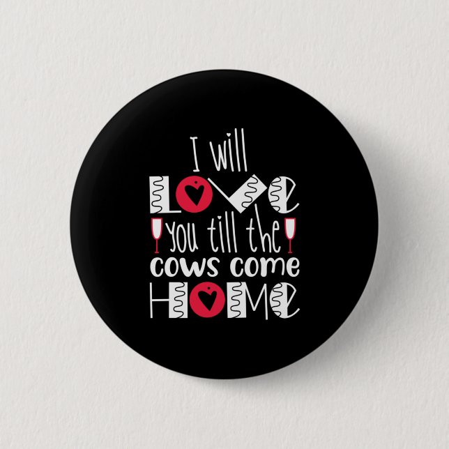 Couple Art I Will Love You 2 Inch Round Button (Front)