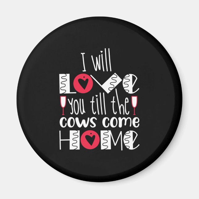 Couple Art I Will Love You Magnet (Front)