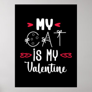 Couple Art My Cat Is My Valentine Poster