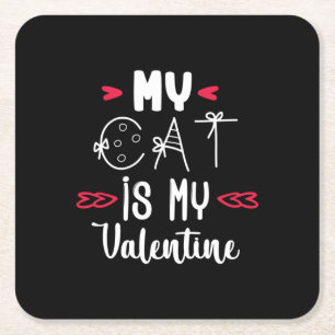 Couple Art My Cat Is My Valentine Square Paper Coaster