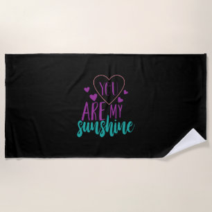 Couple Art You Are My Sunshine Beach Towel