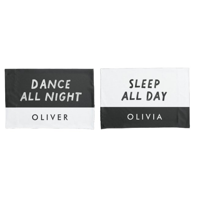 Couple black white dance all night sleep all day p pillowcase (Front-Set)