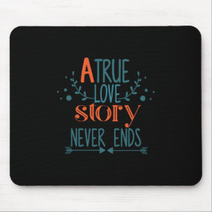 Couple Gift A True Love Story Mouse Pad