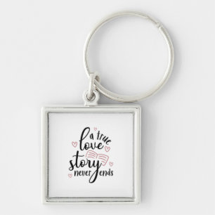 Couple Gift A True Love Story Never End Keychain