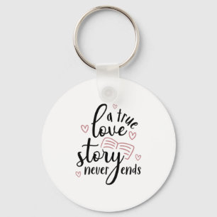 Couple Gift A True Love Story Never End Keychain