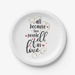 Couple Gift All Because Two People Fell In Love Paper Plate