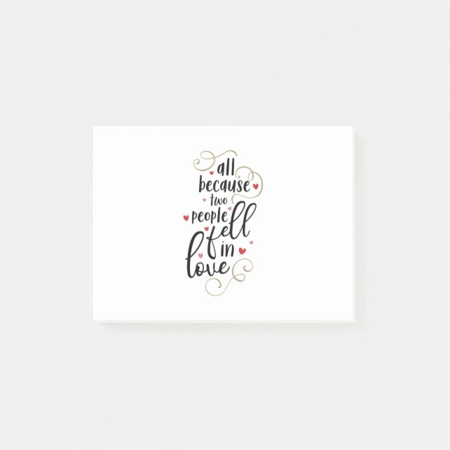 Couple Gift All Because Two People Fell In Love Post-it Notes (Front)