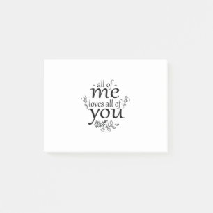 Couple Gift All Of Me Loves All Of You Post-it Notes