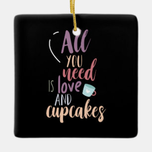 Couple Gift All You Need Is Love And Cupcake Ceramic Ornament