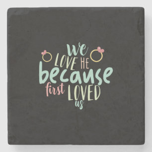 Couple Gift Because First Loved Us Stone Coaster