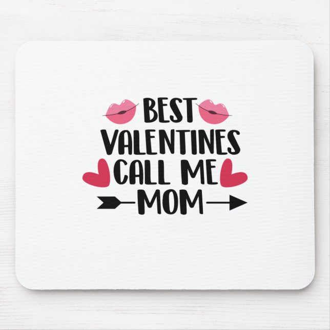 Couple Gift Best Valentines Call Me Mom Mouse Pad (Front)