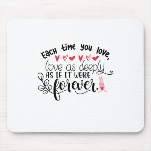 Couple Gift Each Time You Love Forever Mouse Pad