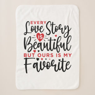 Couple Gift Every Love Story Is Beautiful Sherpa Blanket