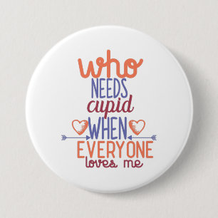 Couple Gift Everyone Loves Me 3 Inch Round Button