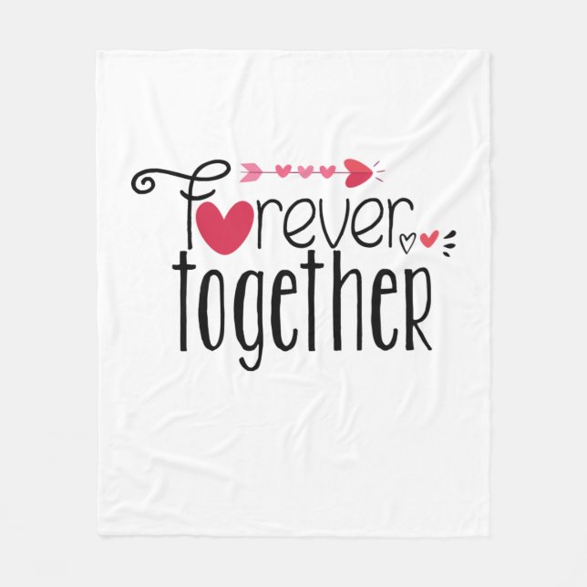 Couple Gift Forever Together Fleece Blanket (Front)