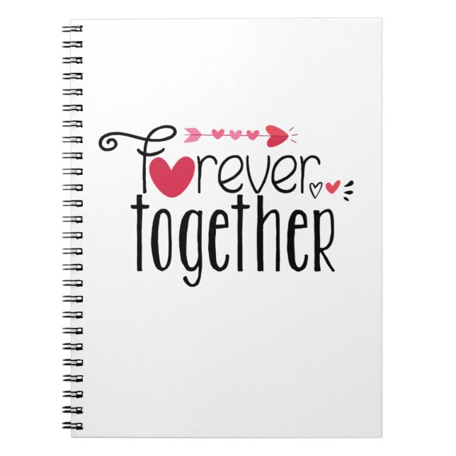 Couple Gift Forever Together Notebook (Front)