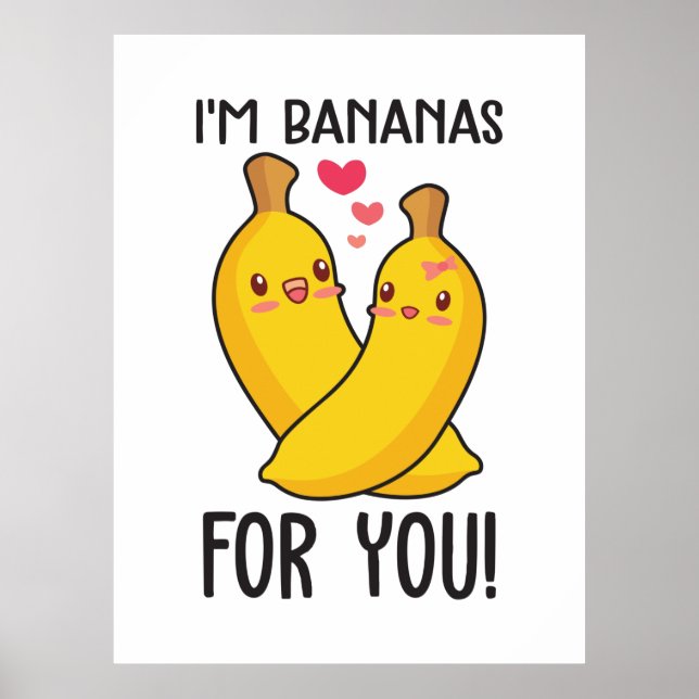 Couple Gift I Am Bananas For You Poster (Front)
