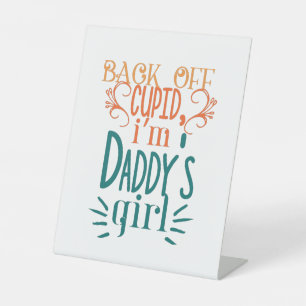 Couple Gift I Am Daddy Girl Pedestal Sign