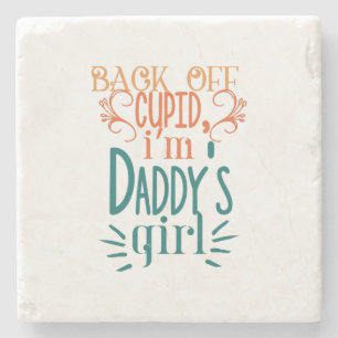 Couple Gift I Am Daddy Girl Stone Coaster