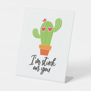 Couple Gift I Am On You Pedestal Sign
